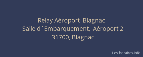 Relay Aéroport  Blagnac