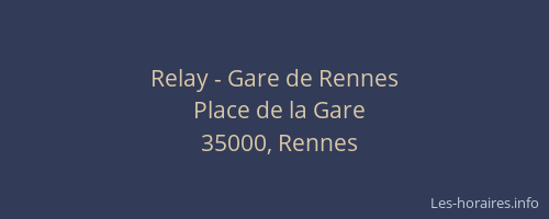 Relay - Gare de Rennes