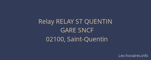 Relay RELAY ST QUENTIN