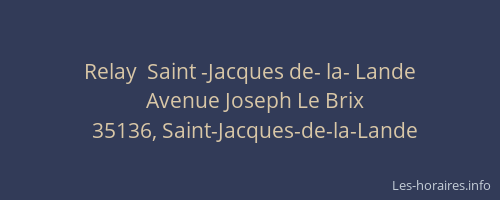 Relay  Saint -Jacques de- la- Lande