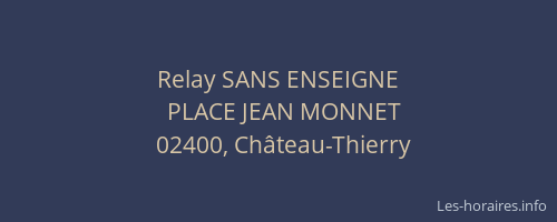 Relay SANS ENSEIGNE