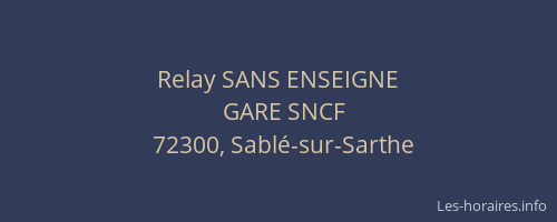 Relay SANS ENSEIGNE