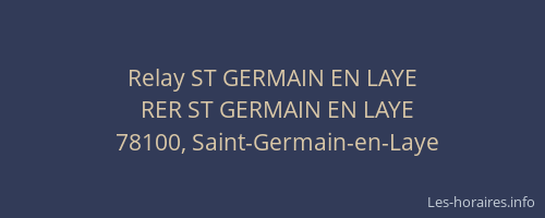 Relay ST GERMAIN EN LAYE