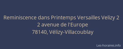 Reminiscence dans Printemps Versailles Velizy 2