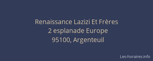 Renaissance Lazizi Et Frères
