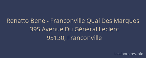 Renatto Bene - Franconville Quai Des Marques