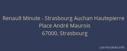 Renault Minute - Strasbourg Auchan Hautepierre