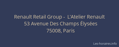Renault Retail Group -  L'Atelier Renault