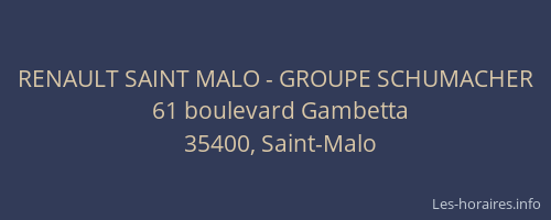 RENAULT SAINT MALO - GROUPE SCHUMACHER