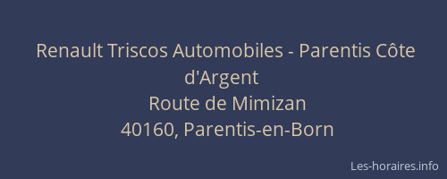 Renault Triscos Automobiles - Parentis C&ocirc;te d'Argent