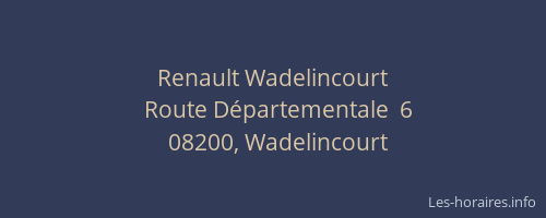 Renault Wadelincourt