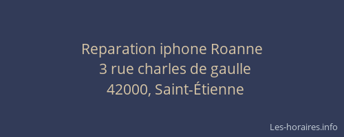 Reparation iphone Roanne