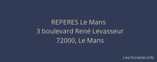 REPERES Le Mans