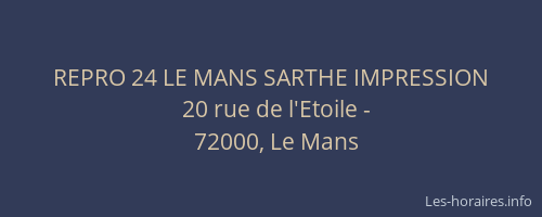REPRO 24 LE MANS SARTHE IMPRESSION