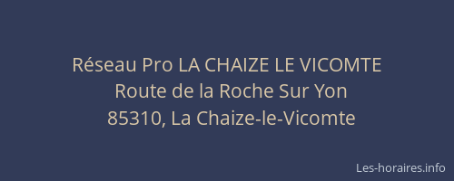 Réseau Pro LA CHAIZE LE VICOMTE