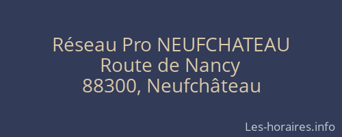 Réseau Pro NEUFCHATEAU