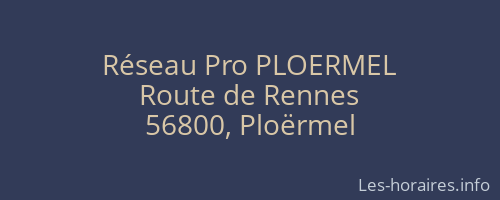 Réseau Pro PLOERMEL
