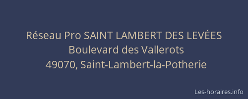 Réseau Pro SAINT LAMBERT DES LEVÉES
