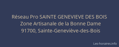 Réseau Pro SAINTE GENEVIEVE DES BOIS