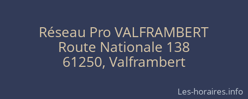 Réseau Pro VALFRAMBERT