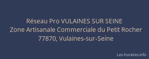 Réseau Pro VULAINES SUR SEINE