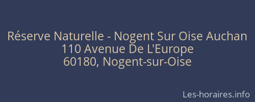 Réserve Naturelle - Nogent Sur Oise Auchan
