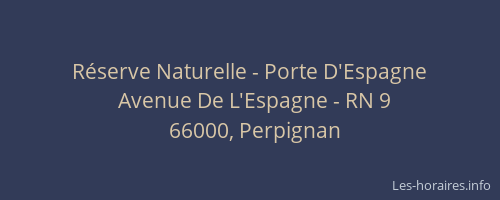 Réserve Naturelle - Porte D'Espagne