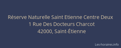 Réserve Naturelle Saint Etienne Centre Deux