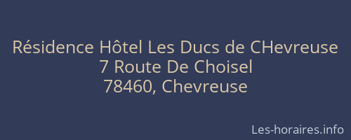 Résidence Hôtel Les Ducs de CHevreuse