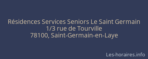 Résidences Services Seniors Le Saint Germain