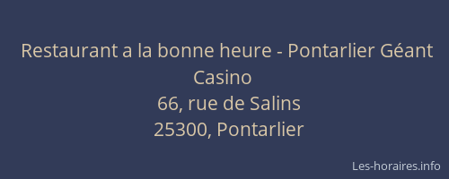 Restaurant a la bonne heure - Pontarlier G&eacute;ant Casino