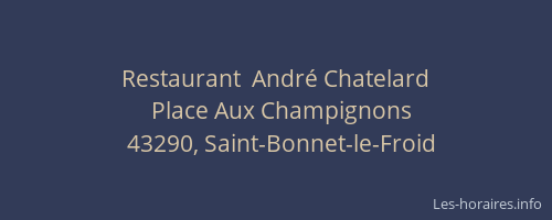 Restaurant  Andr&eacute; Chatelard