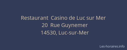 Restaurant  Casino de Luc sur Mer