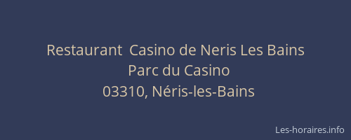 Restaurant  Casino de Neris Les Bains
