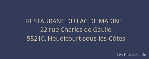 RESTAURANT DU LAC DE MADINE