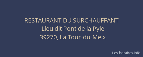 RESTAURANT DU SURCHAUFFANT