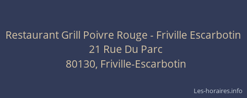 Restaurant Grill Poivre Rouge - Friville Escarbotin