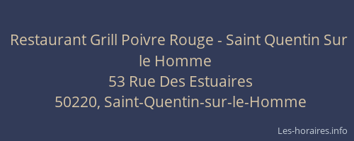 Restaurant Grill Poivre Rouge - Saint Quentin Sur le Homme