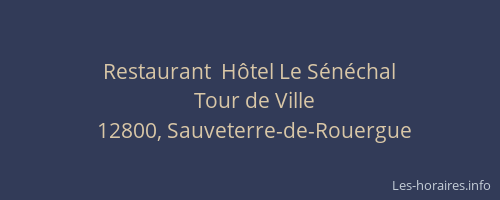 Restaurant  Hôtel Le Sénéchal