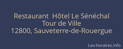 Restaurant  Hôtel Le Sénéchal