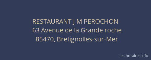 RESTAURANT J M PEROCHON