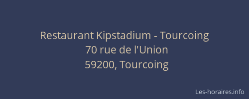 Restaurant Kipstadium - Tourcoing