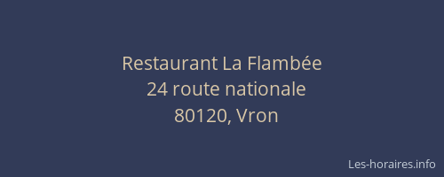 Restaurant La Flamb&eacute;e