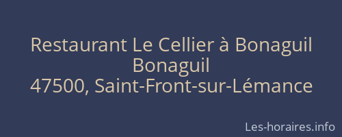Restaurant Le Cellier à Bonaguil