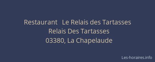 Restaurant   Le Relais des Tartasses