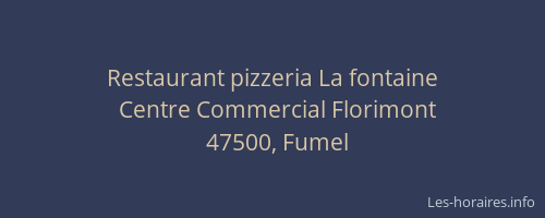 Restaurant pizzeria&nbsp;La fontaine