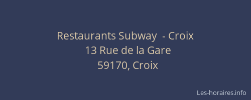 Restaurants Subway  - Croix