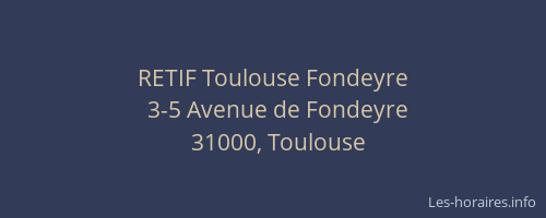 RETIF Toulouse Fondeyre