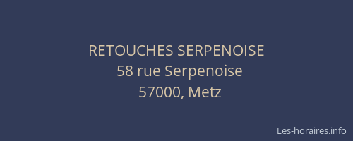 RETOUCHES SERPENOISE