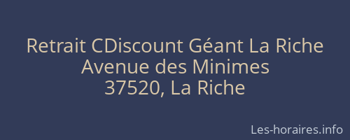 Retrait CDiscount Géant La Riche